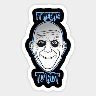 To rot Sticker